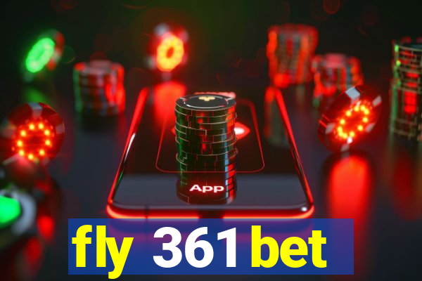 fly 361 bet